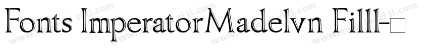 Fonts ImperatorMadelvn Filll字体转换